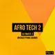 Afro Tech Ultimate 2 (Part 4)