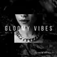 Gloomy Vibes Vol.5
