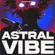 Astral Vibe