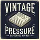 Vintage Pressure - Oldschool Hip-Hop