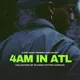 4AM IN ATL