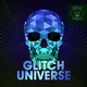 Glitch Universe