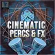 Cinematic Percs & FX