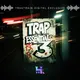Trap Essentials 3
