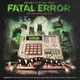 Fatal Error