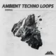 Ambient Techno Loops - Mineral