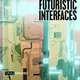 Futuristic Interfaces Pt. 2