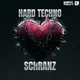 HARD TECHNO & SCHRANZ