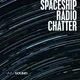 Spaceship Radio Chatter