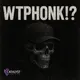 WTPHONK!?
