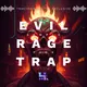 Evil Rage Trap Sample Pack