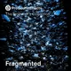 Fragmented