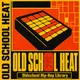 Old School Heat - Oldschool Hip-Hop Library