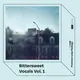 Bittersweet Vocals Vol. 1