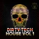 Dirty Tech House Vol 1