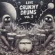 Live Crunchy Drums Vol. 2
