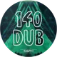 140 Dub