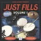 Just Fills Vol.1