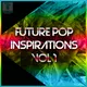 Future Pop Inspiration