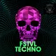 Fstvl Techno