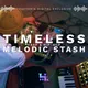 Timeless Melodic Stash - Trap & Hip Hop