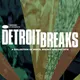 DK Presents: Detroit Breaks