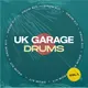 UK GARAGE Drums