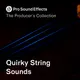 Quirky String Sounds
