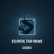 Essential Trap Drums