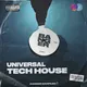 Universal Tech House