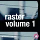 Raster Vol. 1