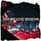 Future Love Sessions