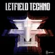 Leftfield Techno