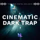 Cinematic Dark Trap Sample Pack