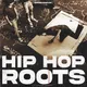 Hip Hop Roots
