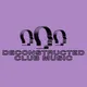 Deconstructed Club Music