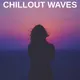 Chillout Waves