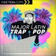 Major Latin Trap Pop