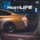 Fast Life