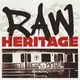 Raw Heritage