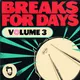 Breaks For Days Vol.3