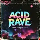 Acid Rave Trap Sample Pack