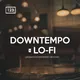 Downtempo Lo Fi