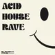 Acid House Rave