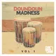 Doundoun Madness Vol. 1